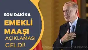 Cumhurbaşkanı Son Dakika Emekli Maaşı Açıklaması Yaptı!