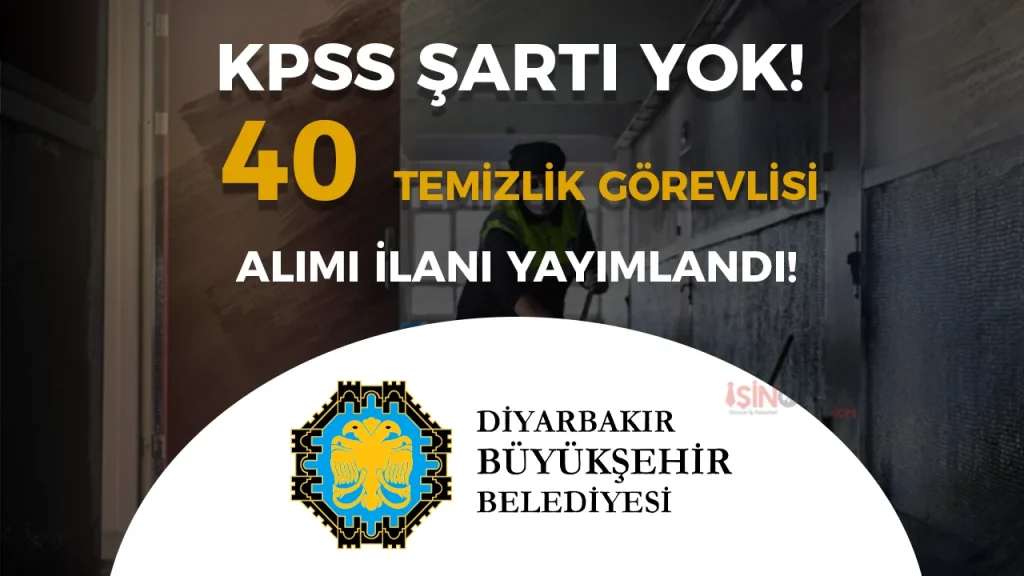 DBB 40 Temizlik Personeli Alımı Yapacak! KPSS Şartı Yok