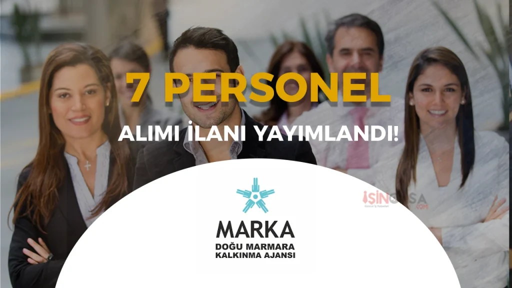 Doğu Marmara Kalkınma Ajansı (MARKA) 7 Personel Alacak! 4 Doğu Marmara Kalkınma Ajansı (MARKA) 7 Personel Alacak!