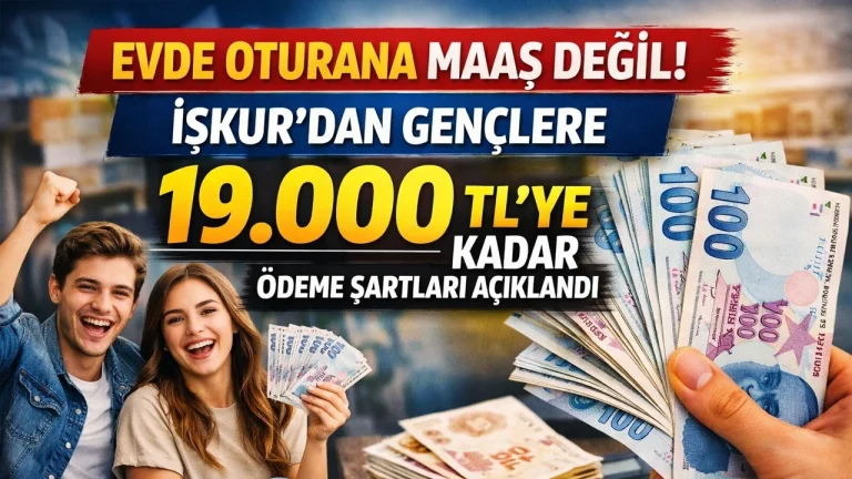 Evde Oturana Maas Degil ISKURdan Genclere 19.000 TLye Kadar Odeme Sartlari Aciklandi