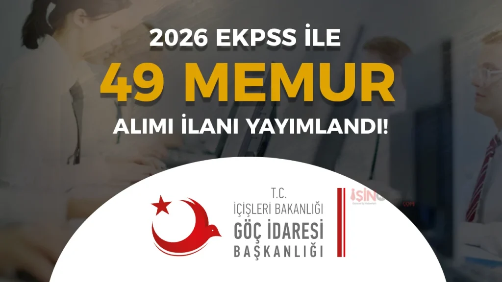 Göç İdaresi 49 Memur Alımı ( EKPSS İle ) 4 Goc Idaresi 49 Memur Alimi EKPSS Ile