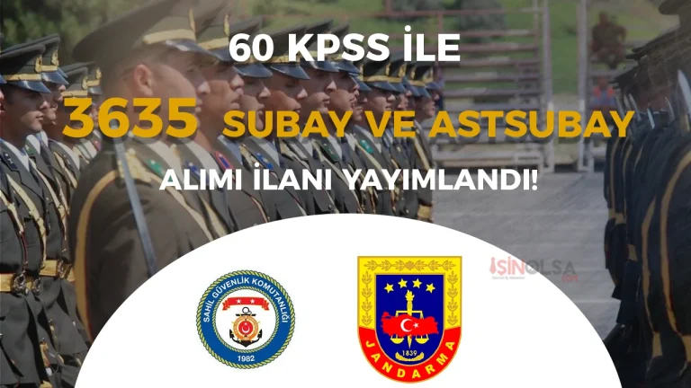 Jandarma ve Sahil Güvenlik 3635 Subay ve Astsubay Alımı 2026 ! Sözleşmeli ve Muvazzaf