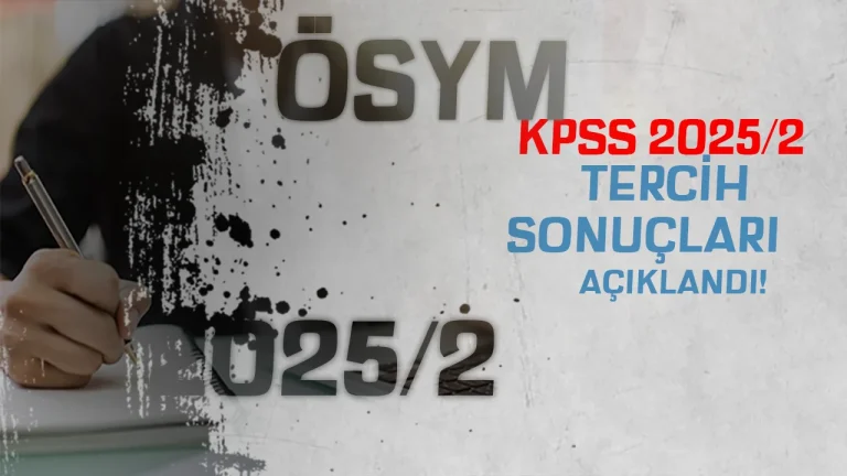 KPSS 2025/2 Tercih Sonuçları Açıklandı! 3 Kadro Boş Kaldı!