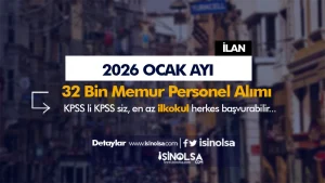 Kamuya Ocak Ayı 32 Bin İşçi Personel Memur Alımı Yapılıyor!