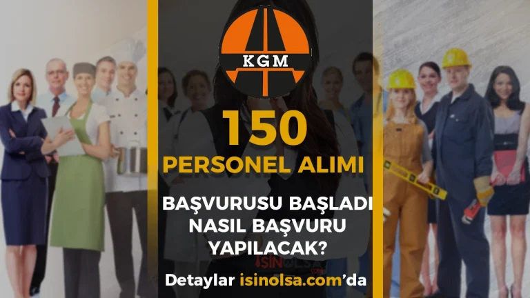 Karayolları 150 Personel Alımı Başvuru Ekranı Açıldı!