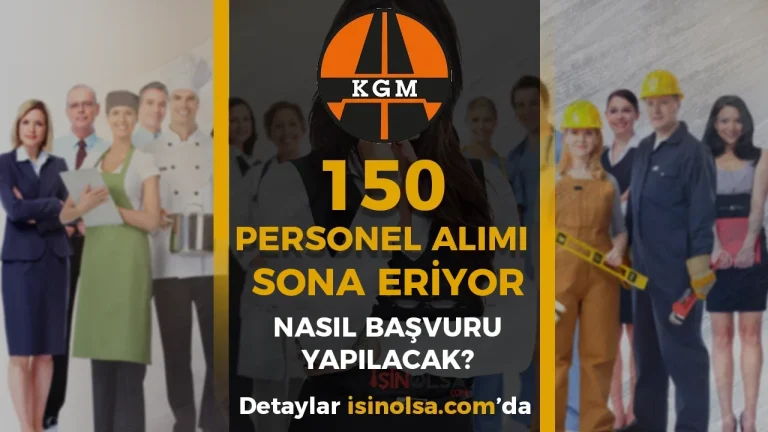 Karayolları 150 Personel Alımı Başvurusu Sona Eriyor!