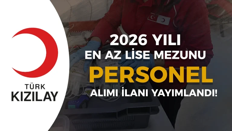 Kızılay En Az Lise Mezunu 6 İlan İle Personel Alımı İlanı Yayımlandı!