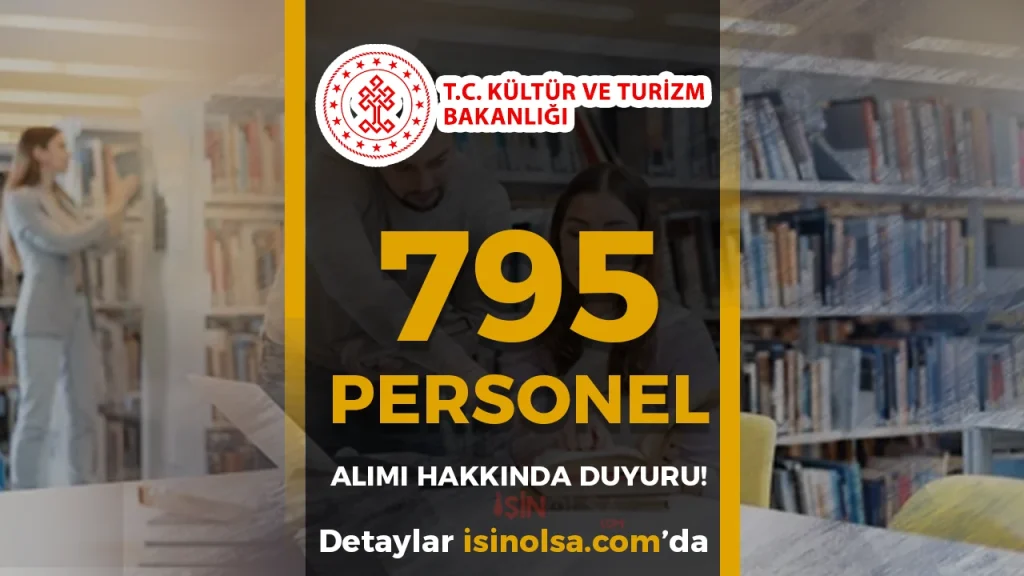 Kültür Bakanlığı 795 Personel Alımı: Kütüphaneci Sözlü Sınav Sonuçları Açıklandı! 4 Kültür Bakanlığı 795 Personel Alımı: Kütüphaneci Sözlü Sınav Sonuçları Açıklandı!