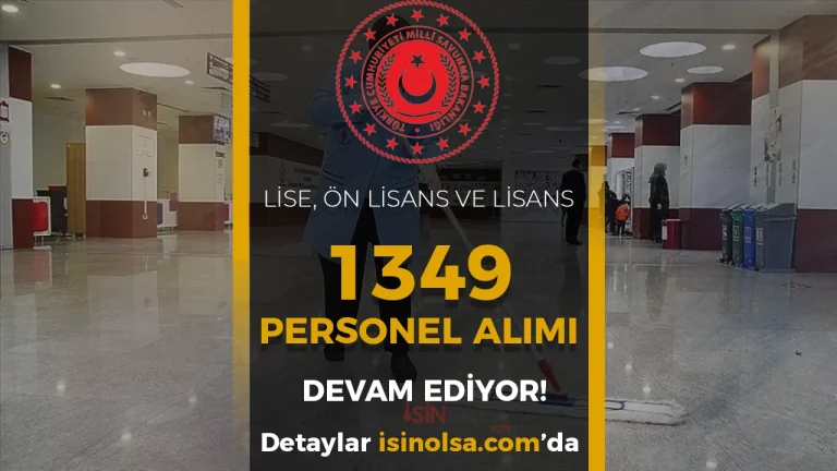MSB 1349 Personel Alımı Devam Ediyor! İşte Şartlar