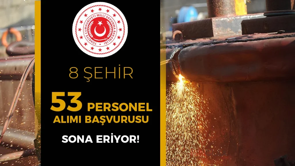 MSB 53 Sürekli İşçi Alımı Başvurularında Son Gün!