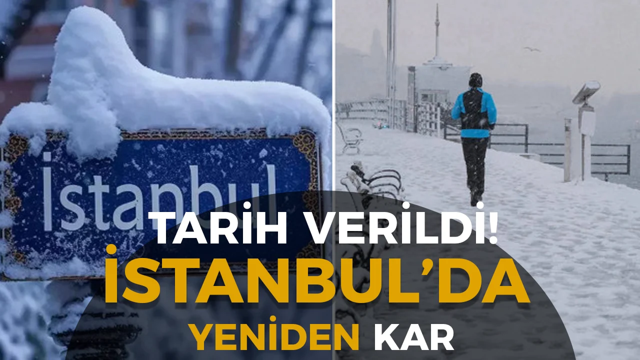 Meteoroloji Uzmanı Tarih Verdi: İstanbul’da Yeniden Kar