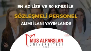 Muş Alparslan Üniversitesi 10 Sözleşmeli Personel Alımı Yapacak!