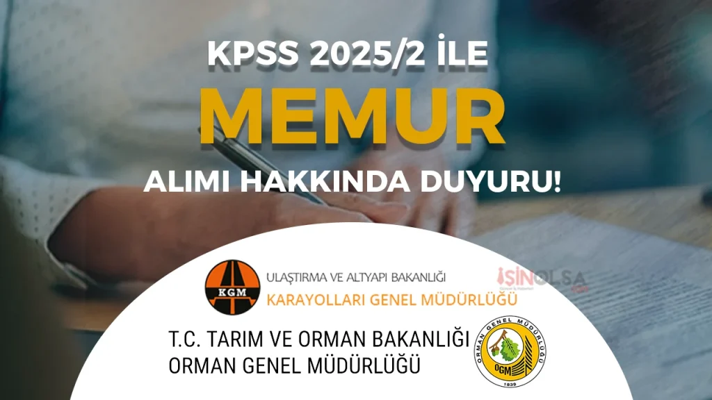 OGM ve KGM Memur Alımı Hakkında Duyuru ( KPSS 2025/2 ) 4 OGM ve KGM Memur Alımı Hakkında Duyuru ( KPSS 2025/2 )