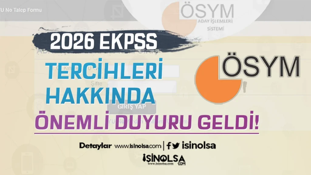 ÖSYM'den 2026 EKPSS Tercihleri Hakkında Önemli Duyuru! 4 ÖSYM'den 2026 EKPSS Tercihleri Hakkında Önemli Duyuru!