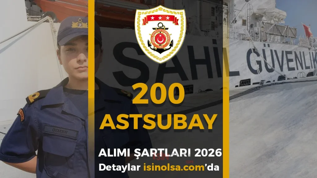 Sahil Guvenlik 200 Astsubay Alimi 2026 Sartlari