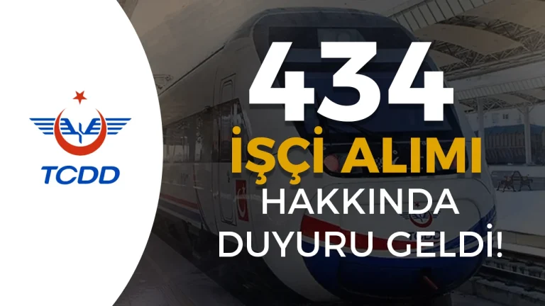 TCDD 434 Sürekli İşçi Alımı Evrak Teslim Durumu Duyurusu Geldi!