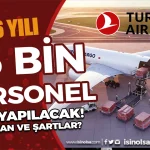 THY Kargo 2026 Yılı 26 Bin İşçi Personel Alacak! Şartlar ve Kadrolar Nedir?