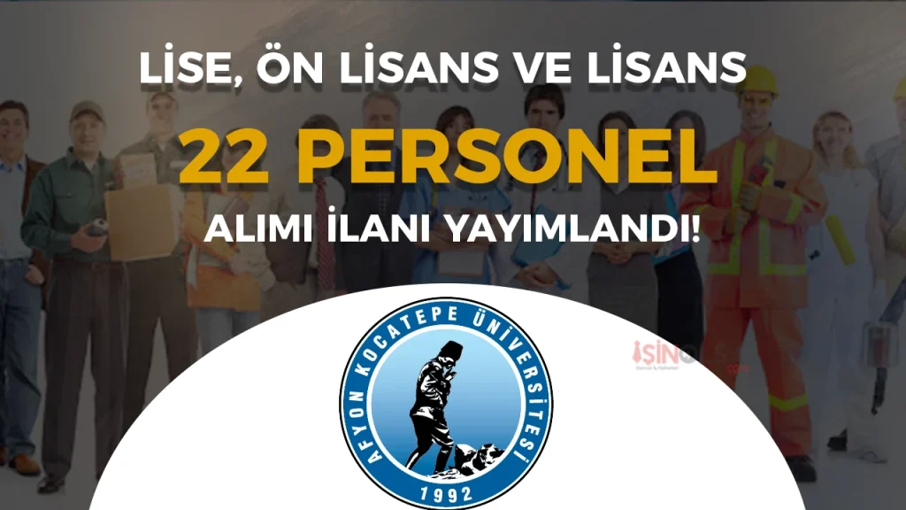 afyon kocatepe universitesi personel alimi ilani