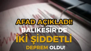 Balıkesir Sındırgı’da Art Arda Deprem! 5.1 ve 3.6 ile Sallandı