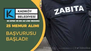 Kadıköy Belediyesi 25 Zabıta Memuru Alımı Başvuru Formu