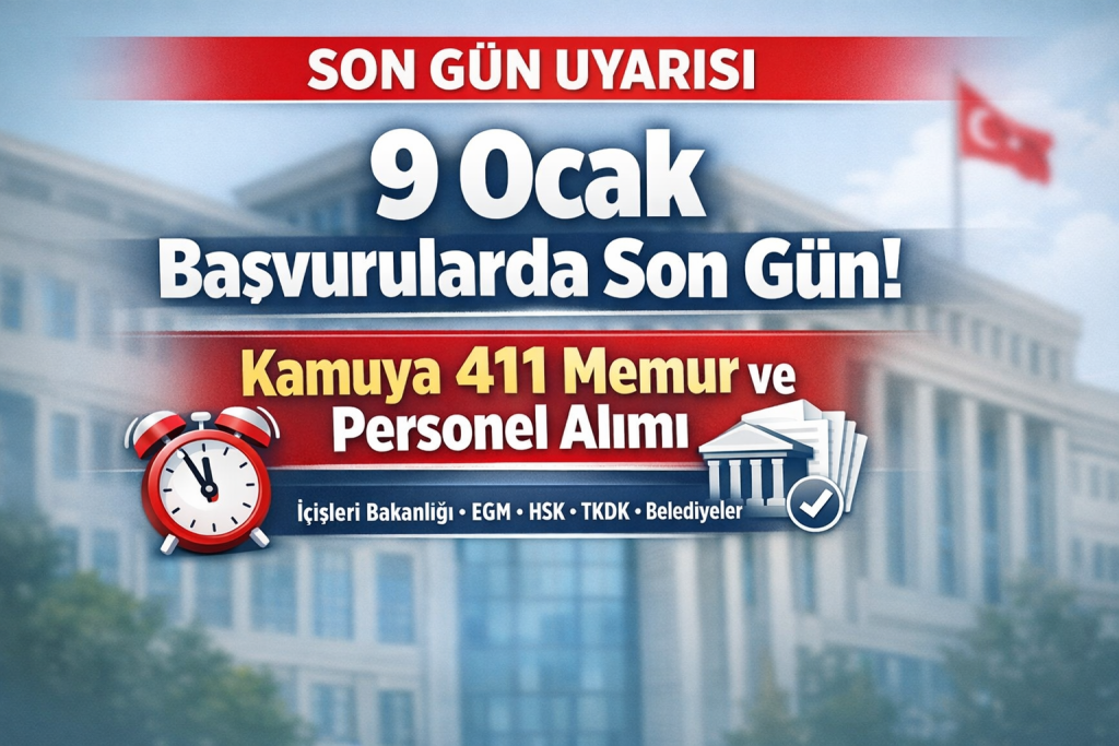 9 Ocak Başvurularda Son Gün! Kamuya 411 Memur ve Personel Alınıyor 4 kamuya basvurularda son gun