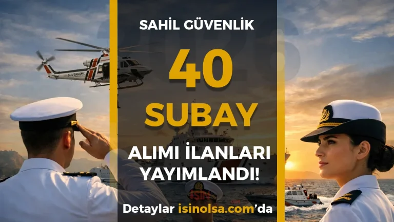 Sahil Güvenlik 2026 Yılı 40 Subay Alımı Şartları ve Kılavuzu Yayımlandı!