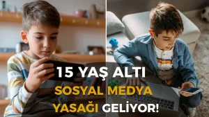 15 Yaş Altına Sosyal Medya Yasağı Geliyor