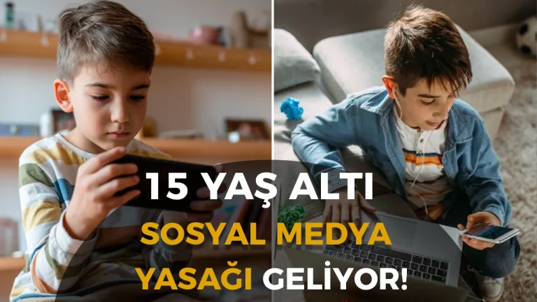 15 Yaş Altına Sosyal Medya Yasağı Geliyor