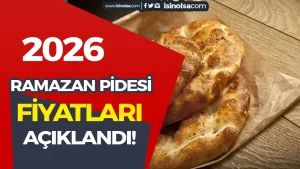 2026 Ramazan Pidesi Fiyatları Şehir Şehir Açıklandı