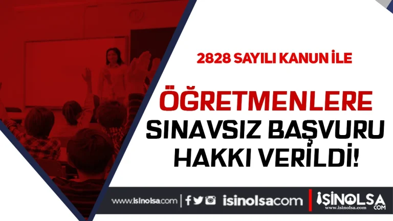 2828 Sayili Kanun Kapsamindaki Ogretmen Adaylarina Milli Egitim Akademisi Icin Sinavsiz Basvuru Hakki