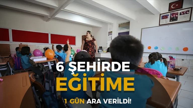 6 Şubat 6 İlde Okullara 1 Gün Ara Verildi