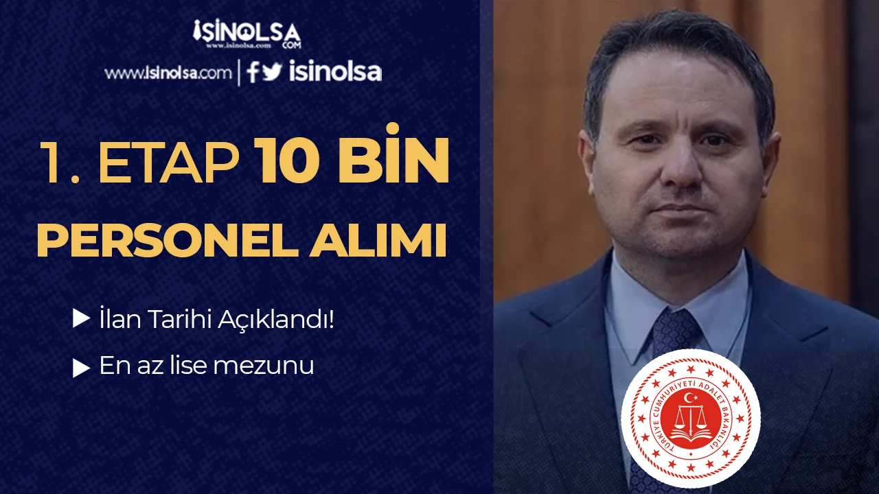 Adalet Bakanlığı 2026 Yılı 1. Etap 10 Bin Personel Alımı Yapacak