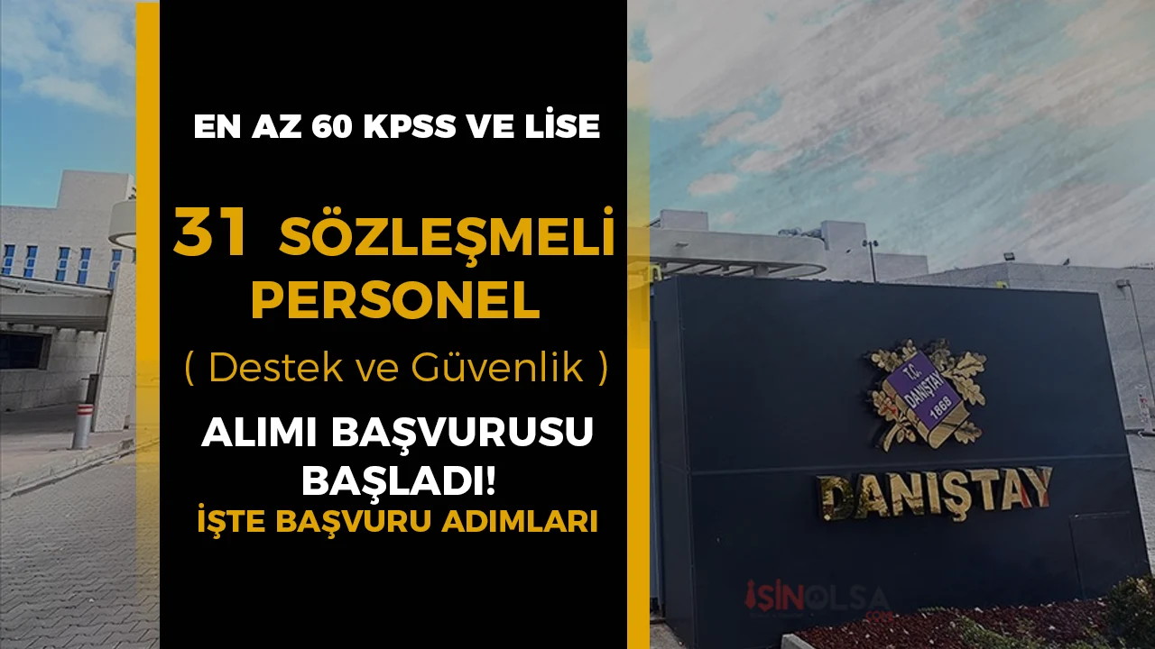 Danıştay 31 Sözleşmeli Personel Alımı Başladı! Adım Adım Başvuru