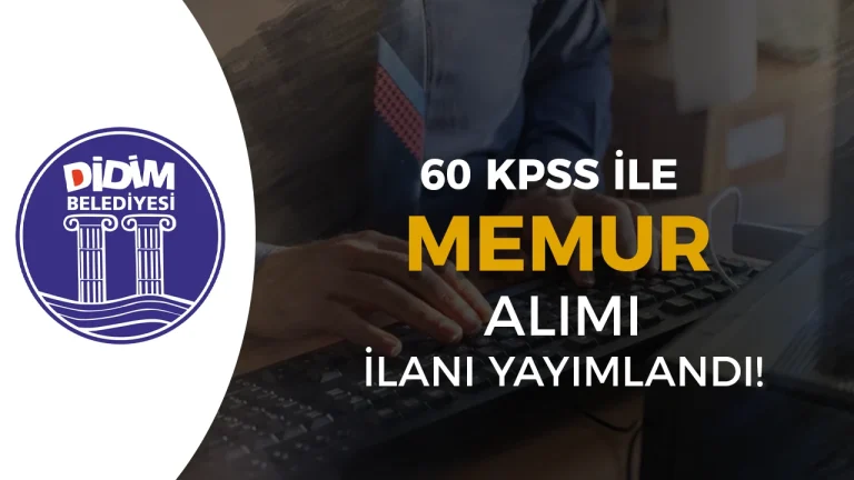 Didim Belediyesi 60 KPSS ile Memur Alımı Yapacak!