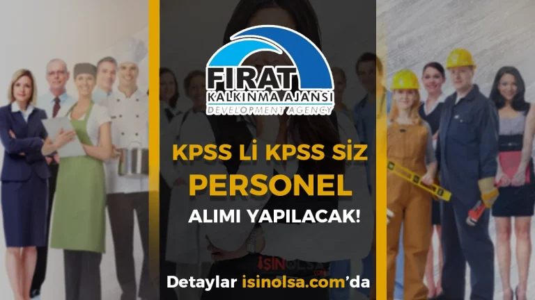 Fırat Kalkınma Ajansı 2026 Yılı Personel Alımı İlanı Yayımlandı! Uzman ve Destek Personeli Alınacak