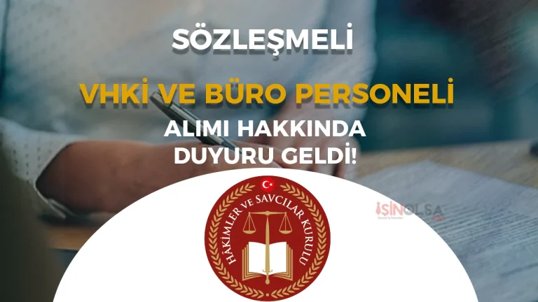 HSK Sözleşmeli Büro Personeli ve VHKİ Alımı Hakkında Duyuru!