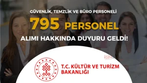 Kültür Bakanlığı 795 Personel Alımında Yedek Aday Duyurusu ( Güvenlik, Temizlik ve Büro )