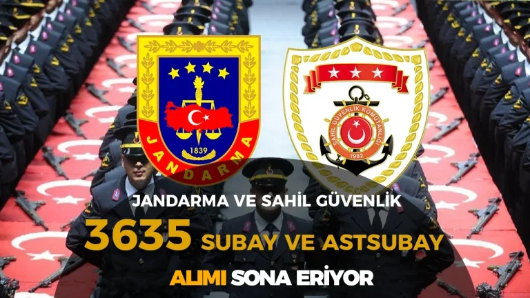 Jandarma ve Sahil Güvenlik 3635 Subay ve Astsubay Alımı 2026 Sona Eriyor!