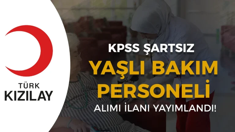 Kızılay Bakım Yaşlı Bakım Teknikeri Alımı Yapacak