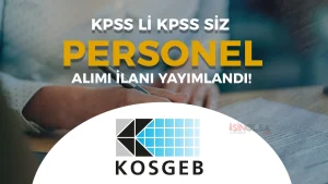 KOSGEB 4 Sözleşmeli Bilişim Personeli Alımı Yapacak (2026)