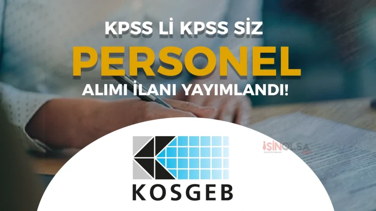 KOSGEB 4 Sözleşmeli Bilişim Personeli Alımı Yapacak (2026)