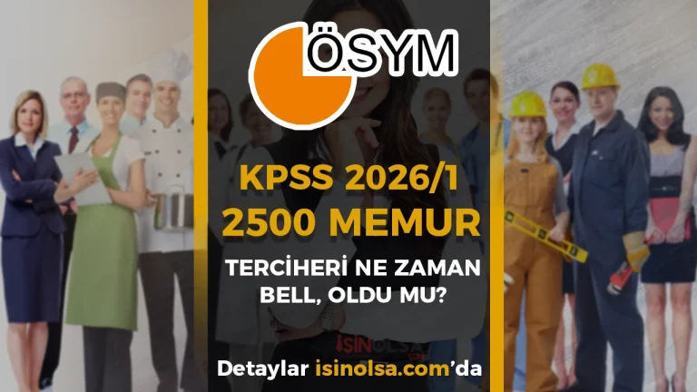 KPSS 2026/1 Tercih Kılavuzu ile 2500 Memur Alımı Şartları ve Tercih Tarihi?