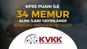 KVKK 2026 Yılı 34 Memur Alımı Başlıyor: Başvuru Tarihleri ve Şartlar
