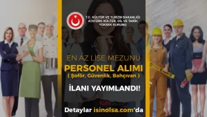 Kültür Bakanlığı AYK 18 Personel Alımı ( Şoför, Güvenlik, Bahçıvan )