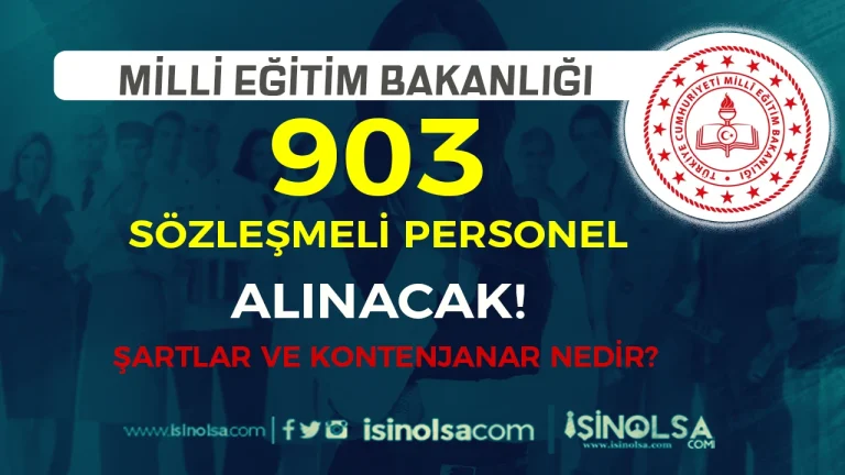 MEB 2026 Yılı 903 Sözleşmeli Personel Alımı Yapacak! Kontenjan ve Şartlar