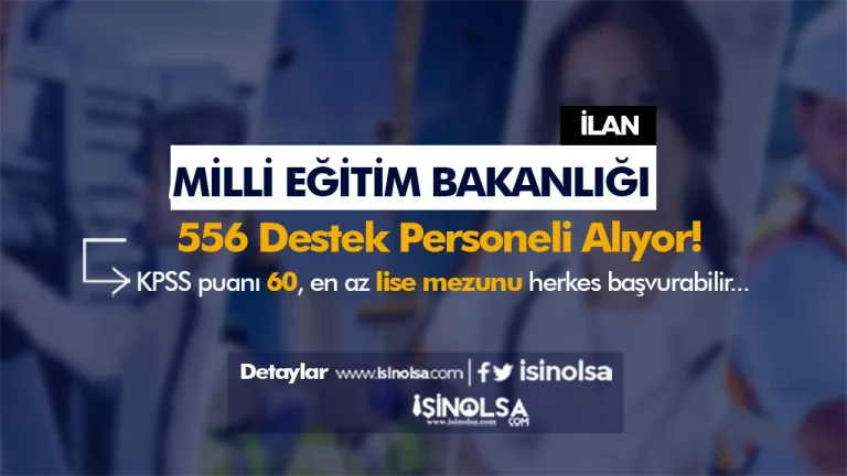 MEB 556 Destek Personeli Alımı ( Şoför, Kaloriferci, Aşçı, Kat Görevlisi, Yardımcı Hizmetler )