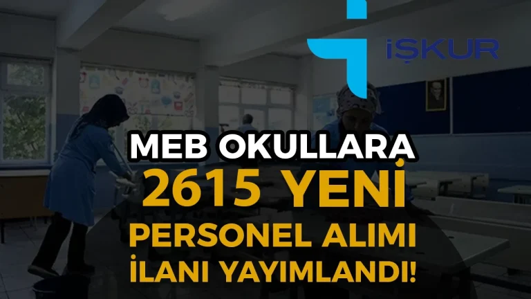 MEB Okullara 2615 Yeni TYP Personel Alımı İlanlarını Yayımladı!