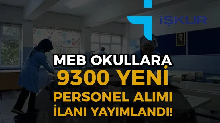 MEB Okullara 9300 Yeni TYP Personel Alımı İlanlarını Yayımladı!