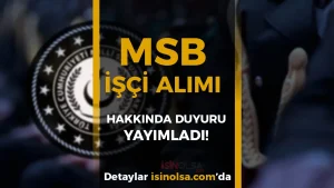 MSB 53 Sürekli İşçi Alımı İçin Belge Kontrolü Duyurusu Yayımlandı