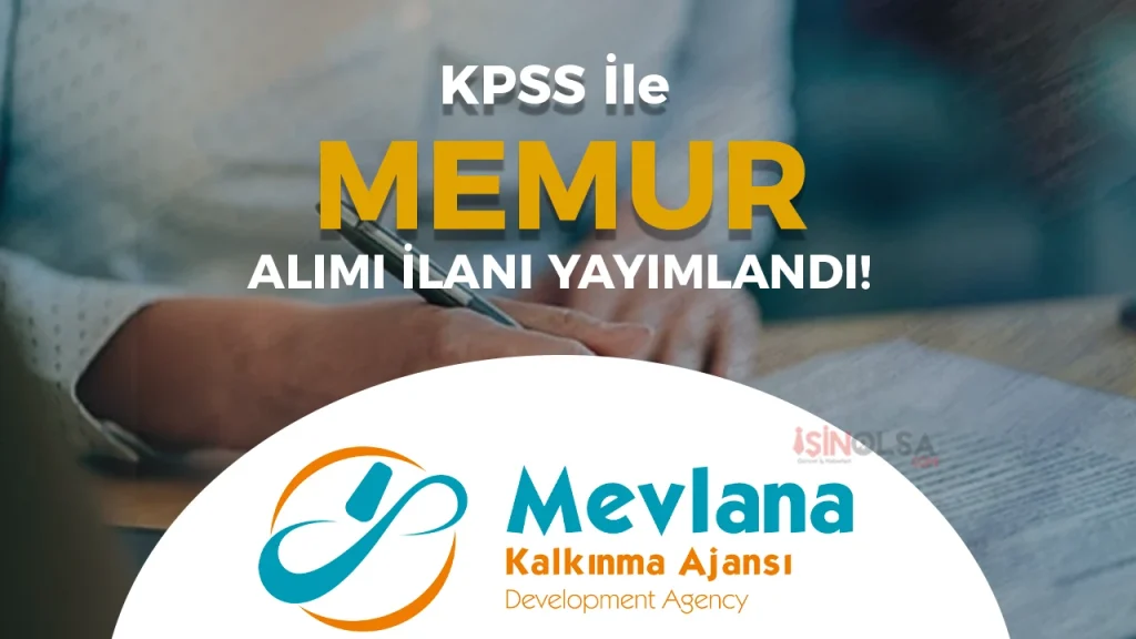Mevlana Kalkinma Ajansi 1 Memur Alimi Yapacak